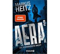 Markus Heitz AERA - Die schwärzeste Nacht: Roman (Tascabile)