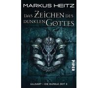 Markus Heitz Das Zeichen des dunklen Gottes (Ulldart. Die dunkle Zei (Tascabile)