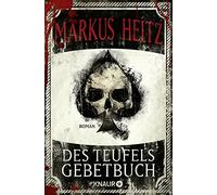 Markus Heitz Des Teufels Gebetbuch: Roman (Tascabile)