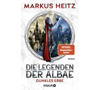 Markus Heitz Die Legenden der Albae - Dunkles Erbe: Roman Die Fort (Tascabile)