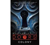Markus Heitz Doors: Colony (Tascabile)