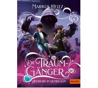 Markus Heitz Is Die Traumgänger: Aufruhr in Dunkelion (Die T (Copertina rigida)