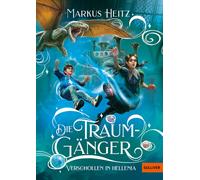 Markus Heitz Is Die Traumgänger: Verschollen in Hellenia (Die (Copertina rigida)