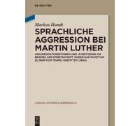 Markus Hundt Sprachliche Aggression bei Martin Luther (Copertina rigida)