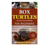 Markus J Muench Box Turtles as Pets Handbook for Beginners (Tascabile)
