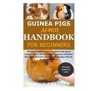 Markus J Muench Guinea Pigs as Pets Handbook for Beginners (Tascabile)