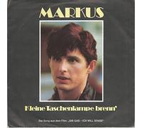 MARKUS - Kleine Taschenlampe brenn / Ich bin heut böse / CBS A 3321