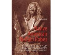 Markus Klek Native American Buffalo Robes (Tascabile)