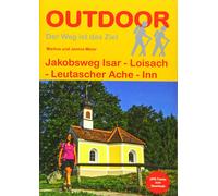 Markus Meier Ja Jakobsweg Isar - Loisach - Leutascher Ache - Inn (De (Tascabile)
