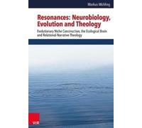 Markus Muhling Resonances Neurobiology, Evolution and Theo (Copertina rigida)
