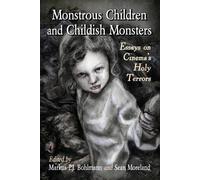 Markus P.J. Bohlmann Monstrous Children and Childish Monsters (Tascabile)