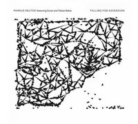 Markus Reuter, Sonar & Tobias Reber Falling for Ascension (CD) Album
