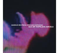 Markus Reuter & Stefano Castagna Sea of Hopeless Angels (Vinyl LP) 12" Album
