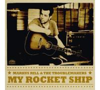 Markus Rill and The Troublemakers My Rocket Ship (CD)