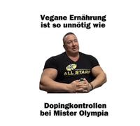 Markus Rühl Trainingstagebuch: Vegane Ernährung ist so unnötig wie Dopingkontrollen bei Mister Olympia