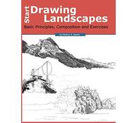 Markus S. Agere Start Drawing Landscapes: Basic Principles, Composit (Tascabile)