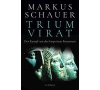 Markus Schauer Triumvirat: Der Kampf um das Imperium Romanum (Copertina rigida)