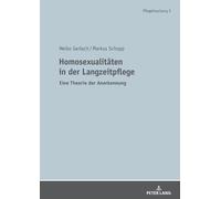 Markus Schupp Heiko Gerlach Homosexualitaeten in der Langzeitpflege (Tascabile)