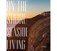 Markus Sebastian Braun On the Shore, Seaside Living (Copertina rigida)