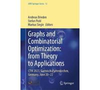 Markus Siegle Graphs and Combinatorial Optimization: from The (Copertina rigida)
