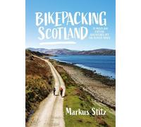 Markus Stitz Bikepacking Scotland (Tascabile) Bikepacking