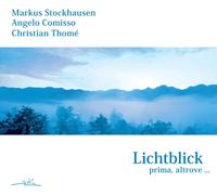 Markus Stockhausen / Angelo Comisso / Christian Thom& Lichtblick-Prima, Alt (CD)