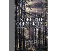 Markus Torgeby Frida Torgeby Under the Open Skies (Copertina rigida)