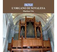 Markus Utz - Organo Di Novalesa
