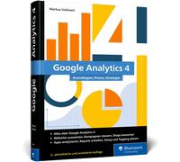 Markus Vollmert Google Analytics 4: Das umfassende Handbuch m (Copertina rigida)