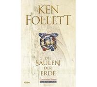 Markus Weber Ke Die Säulen der Erde: Historischer Roman . Ill (Copertina rigida)