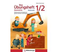 Markus Westerme Das Übungsheft Geometrie 1/2: Mathematische Kompeten (Broschüre)