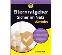 Markus Widl Elternratgeber: Sicher im Netz für Dummies (Tascabile) Für Dummies
