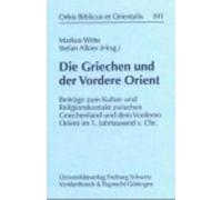 Markus Witte Die Griechen Und Der Vordere Orient (Copertina rigida)