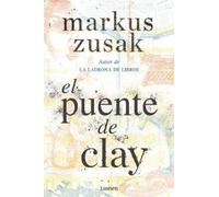 Markus Zusak El puente de Clay / Bridge of Clay (Tascabile)