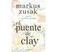 Markus Zusak El puente de Clay / Bridge of Clay (Tascabile)