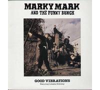 Marky Mark & Funky Bunch - Good Vibrations / So What Chu Sayin