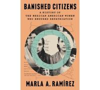 Marla A. Ramírez Banished Citizens (Copertina rigida)