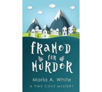 Marla A White Framed For Murder (Tascabile) Pine Cove Mystery