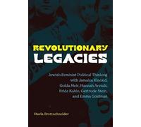 Marla Brettschneider Revolutionary Legacies (Tascabile)