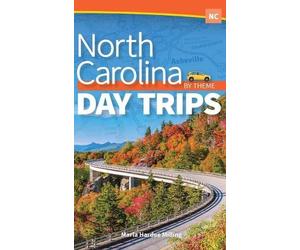 Marla Hardee Milling North Carolina Day Trips by Theme (Copertina rigida)