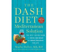 Marla Heller The DASH Diet Mediterranean Solution (Tascabile)