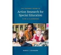 Marla J. Lohman The Teacher's Guide to Action Research for Special E (Tascabile)