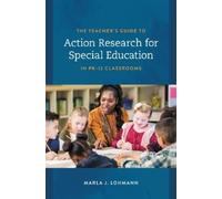 Marla J. Lohman The Teacher's Guide to Action Research for Special E (Tascabile)