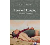 Marla Morris Love and Longing (Tascabile) Counterpoints