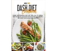 Marla Smith Dash Diet Cookbook (Tascabile) Mediterranean Lifestyle