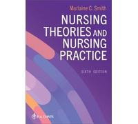 Marlaine C. Smith Nursing Theories and Nursing Practice (Tascabile)
