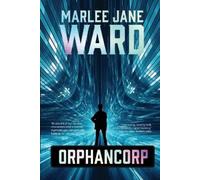 Marlee Jane Ward Orphancorp (Tascabile)