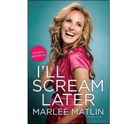 Marlee Matlin I'll Scream Later (Tascabile)