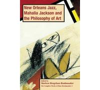 Marleen Hengela New Orleans Jazz, Mahalia Jackson and the Philosophy (Tascabile)