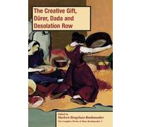 Marleen Hengelaar The Creative Gift, Dürer, Dada and Desolation Row (Tascabile)